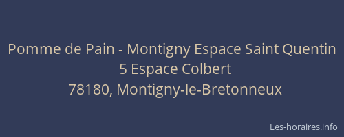 Pomme de Pain - Montigny Espace Saint Quentin