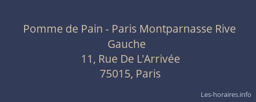 Pomme de Pain - Paris Montparnasse Rive Gauche