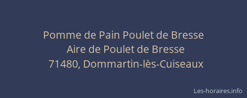 Pomme de Pain Poulet de Bresse