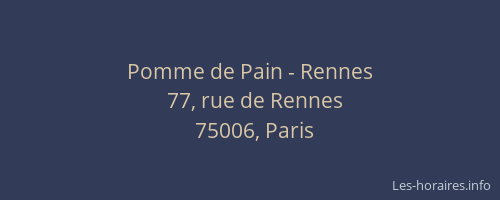 Pomme de Pain - Rennes