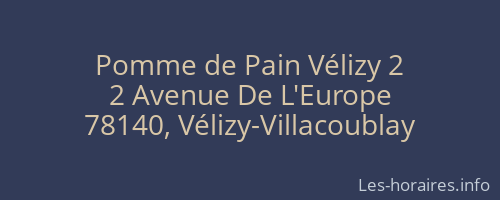 Pomme de Pain Vélizy 2
