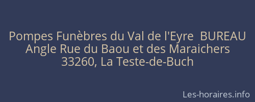 Pompes Funèbres du Val de l'Eyre  BUREAU