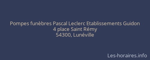 Pompes funèbres Pascal Leclerc Etablissements Guidon