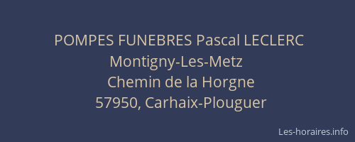 POMPES FUNEBRES Pascal LECLERC Montigny-Les-Metz
