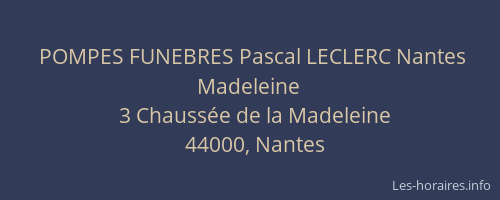 POMPES FUNEBRES Pascal LECLERC Nantes Madeleine
