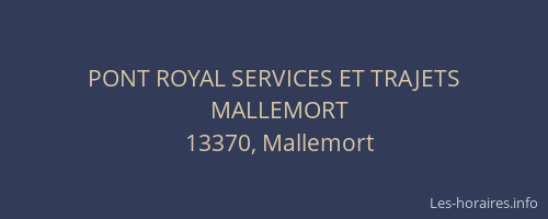 PONT ROYAL SERVICES ET TRAJETS