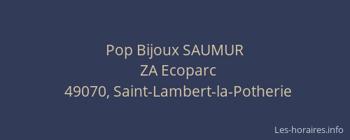 Pop Bijoux SAUMUR