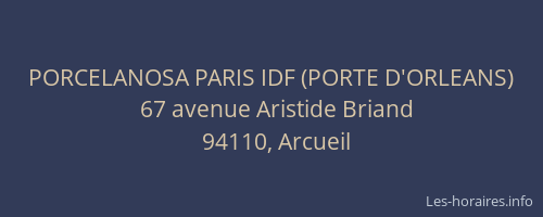PORCELANOSA PARIS IDF (PORTE D'ORLEANS)