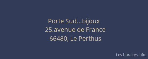 Porte Sud...bijoux