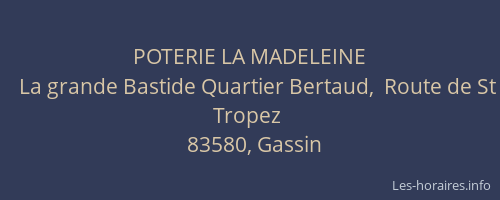 POTERIE LA MADELEINE