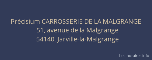 Précisium CARROSSERIE DE LA MALGRANGE