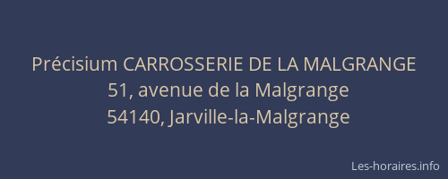 Pr&eacute;cisium CARROSSERIE DE LA MALGRANGE