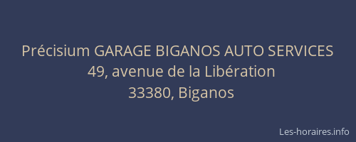 Précisium GARAGE BIGANOS AUTO SERVICES