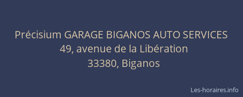 Pr&eacute;cisium GARAGE BIGANOS AUTO SERVICES