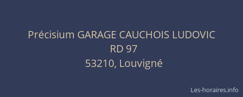 Pr&eacute;cisium GARAGE CAUCHOIS LUDOVIC