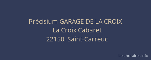 Précisium GARAGE DE LA CROIX