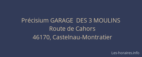 Pr&eacute;cisium GARAGE  DES 3 MOULINS