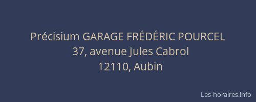 Pr&eacute;cisium GARAGE FR&Eacute;D&Eacute;RIC POURCEL
