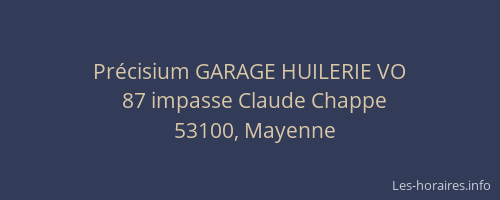 Pr&eacute;cisium GARAGE HUILERIE VO