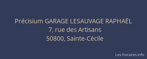 Pr&eacute;cisium GARAGE LESAUVAGE RAPHA&Euml;L