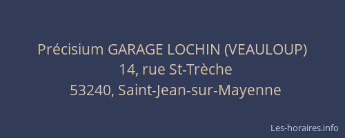 Pr&eacute;cisium GARAGE LOCHIN (VEAULOUP)