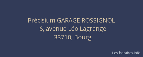 Précisium GARAGE ROSSIGNOL