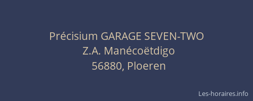 Précisium GARAGE SEVEN-TWO