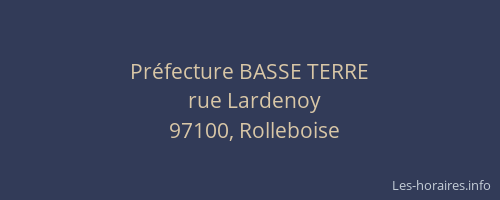 Pr&eacute;fecture BASSE TERRE