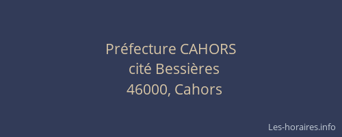 Pr&eacute;fecture CAHORS