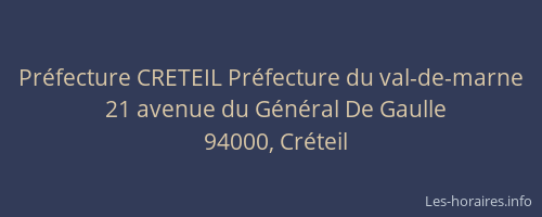 Préfecture CRETEIL Préfecture du val-de-marne