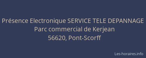 Présence Electronique SERVICE TELE DEPANNAGE
