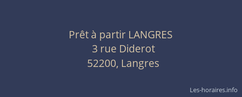 Pr&ecirc;t &agrave; partir LANGRES