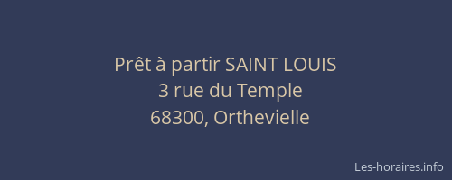 Pr&ecirc;t &agrave; partir SAINT LOUIS