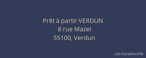 Pr&ecirc;t &agrave; partir VERDUN