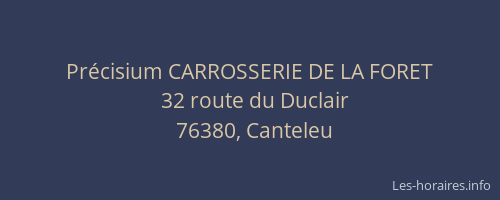 Précisium CARROSSERIE DE LA FORET