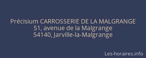 Précisium CARROSSERIE DE LA MALGRANGE