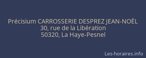 Précisium CARROSSERIE DESPREZ JEAN-NOËL