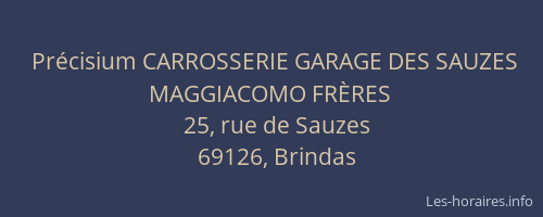 Précisium CARROSSERIE GARAGE DES SAUZES MAGGIACOMO FRÈRES