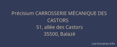 Précisium CARROSSERIE MÉCANIQUE DES CASTORS