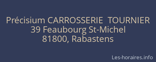 Précisium CARROSSERIE  TOURNIER