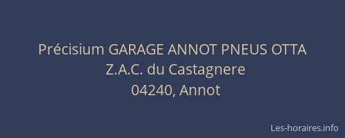 Précisium GARAGE ANNOT PNEUS OTTA