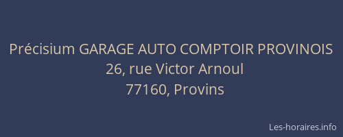 Précisium GARAGE AUTO COMPTOIR PROVINOIS