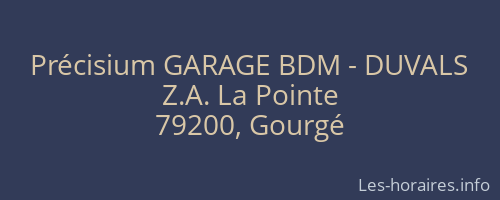 Précisium GARAGE BDM - DUVALS