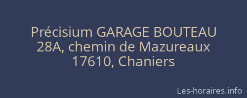 Précisium GARAGE BOUTEAU