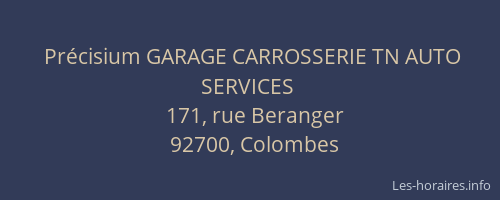 Précisium GARAGE CARROSSERIE TN AUTO SERVICES
