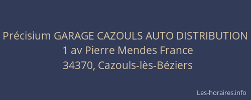 Précisium GARAGE CAZOULS AUTO DISTRIBUTION
