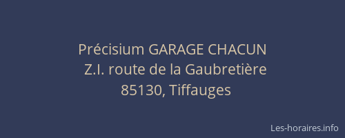 Précisium GARAGE CHACUN