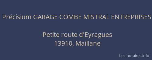 Précisium GARAGE COMBE MISTRAL ENTREPRISES