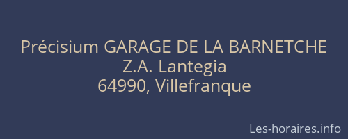 Précisium GARAGE DE LA BARNETCHE