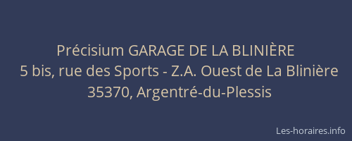Précisium GARAGE DE LA BLINIÈRE
